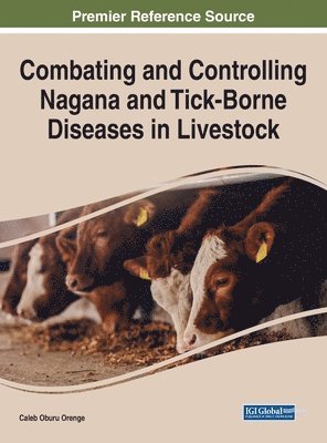 bokomslag Combating and Controlling Nagana and Tick-Borne Diseases in Livestock