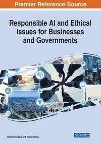 bokomslag Responsible AI and Ethical Issues for Businesses and Governments