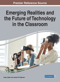 bokomslag Emerging Realities and the Future of Technology in the Classroom