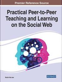 bokomslag Practical Peer-to-Peer Teaching and Learning on the Social Web