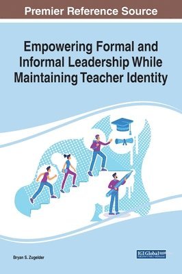 bokomslag Empowering Formal and Informal Leadership While Maintaining Teacher Identity