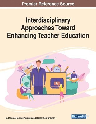 bokomslag Interdisciplinary Approaches Toward Enhancing Teacher Education