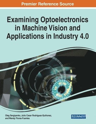 bokomslag Examining Optoelectronics in Machine Vision and Applications in Industry 4.0