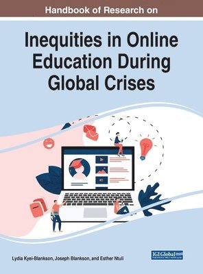 Handbook of Research on Inequities in Online Education During Global Crises 1