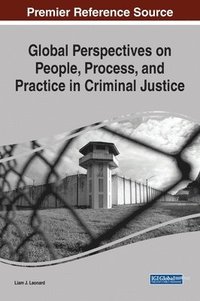 bokomslag Global Perspectives on People, Process, and Practice in Criminal Justice
