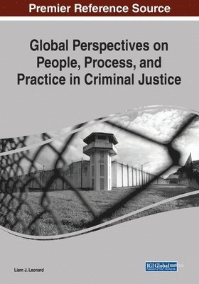 bokomslag Global Perspectives on People, Process, and Practice in Criminal Justice