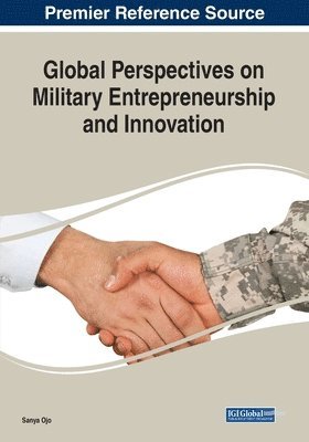 Sanya Ojo - Global Perspectives on Military Entrepreneurship and Innovation, Häftad