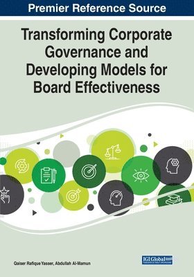 bokomslag Transforming Corporate Governance and Developing Models for Board Effectiveness, 1 volume