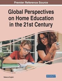 bokomslag Global Perspectives on Home Education in the 21st Century