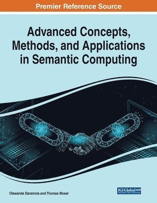Advanced Concepts, Methods, and Applications in Semantic Computing 1