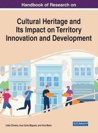 bokomslag Handbook of Research on Cultural Heritage and Its Impact on Territory Innovation and Development