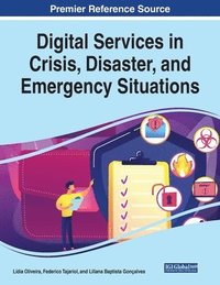 bokomslag Digital Services in Crisis, Disaster, and Emergency Situations