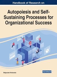 bokomslag Autopoiesis and Self-Sustaining Processes for Organizational Success