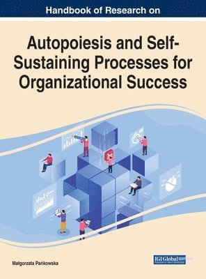 Autopoiesis and Self-Sustaining Processes for Organizational Success 1