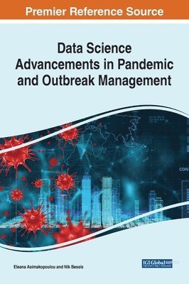 Data Science Advancements in Pandemic and Outbreak Management 1