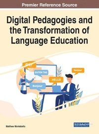 bokomslag Digital Pedagogies and the Transformation of Language Education