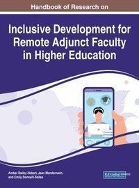 bokomslag Handbook of Research on Inclusive Development for Remote Adjunct Faculty in Higher Education