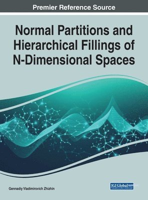 Normal Partitions and Hierarchical Fillings of N-Dimensional Spaces 1