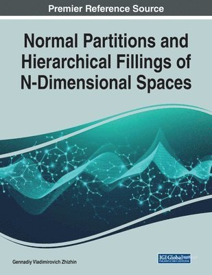 Normal Partitions and Hierarchical Fillings of N-Dimensional Spaces 1