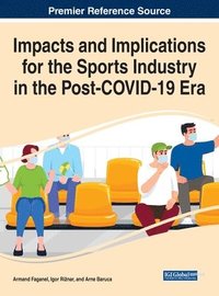bokomslag Impacts and Implications for the Sports Industry in the Post-COVID-19 Era