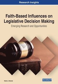 bokomslag Faith-Based Influences on Legislative Decision Making