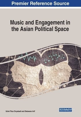 Music and Engagement in the Asian Political Space 1