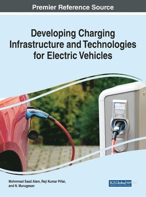 bokomslag Developing Charging Infrastructure and Technologies for Electric Vehicles