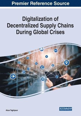 bokomslag Digitalization of Decentralized Supply Chains During Global Crises