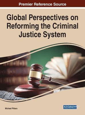 Global Perspectives on Reforming the Criminal Justice System 1