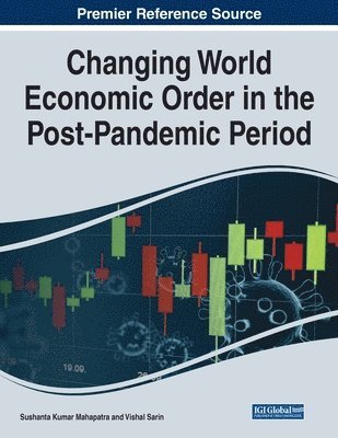 Changing World Economic Order in the Post-Pandemic Period 1