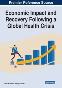 bokomslag Economic Impact and Recovery Following a Global Health Crisis