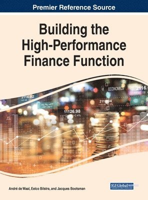 Antonie Adriaan de Waal, Eelco Bilstra, Jacques Bootsman, André de Waal, Eelco de Waal, André - Building the High Performance Finance Function, Inbunden