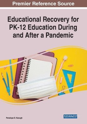 bokomslag Educational Recovery for PK-12 Education During and After a Pandemic