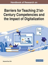 bokomslag Barriers for Teaching 21st-Century Competencies and the Impact of Digitalization