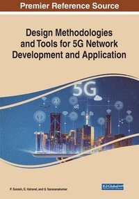 bokomslag Design Methodologies and Tools for 5G Network Development and Application