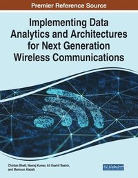 bokomslag Implementing Data Analytics and Architectures for Next Generation Wireless Communications