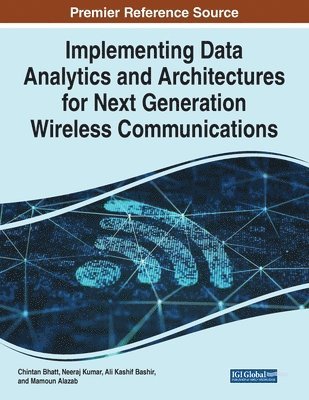 bokomslag Implementing Data Analytics and Architectures for Next Generation Wireless Communications