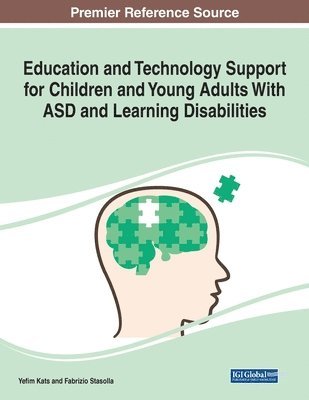 Yefim Kats, Fabrizio Stasolla - Education and Technology Support for Children and Young Adults With ASD and Learning Disabilities, Häftad