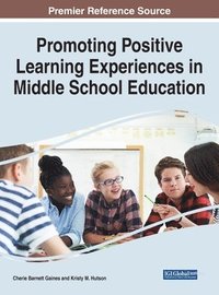 bokomslag Promoting Positive Learning Experiences in Middle School Education