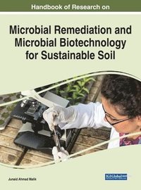bokomslag Handbook of Research on Microbial Remediation and Microbial Biotechnology for Sustainable Soil