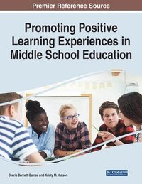 bokomslag Promoting Positive Learning Experiences in Middle School Education