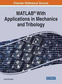 bokomslag MATLAB(R) With Applications in Mechanics and Tribology