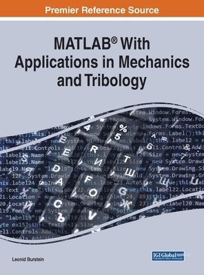 bokomslag MATLAB(R) With Applications in Mechanics and Tribology