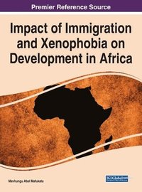 bokomslag Impact of Immigration and Xenophobia on Development in Africa