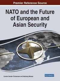 bokomslag NATO and the Future of European and Asian Security