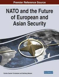 bokomslag NATO and the Future of European and Asian Security
