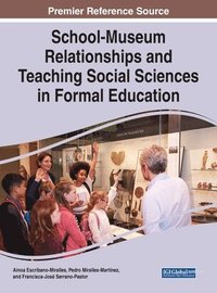 bokomslag School-Museum Relationships and Teaching Social Sciences in Formal Education