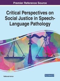 bokomslag Critical Perspectives on Social Justice in Speech-Language Pathology