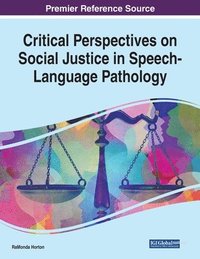 bokomslag Critical Perspectives on Social Justice in Speech-Language Pathology