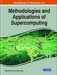 bokomslag Handbook of Research on Methodologies and Applications of Supercomputing